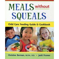 Meals Without Squeals, Third Edition